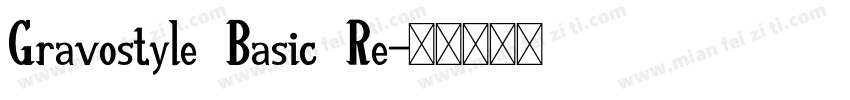 Gravostyle Basic Re字体转换